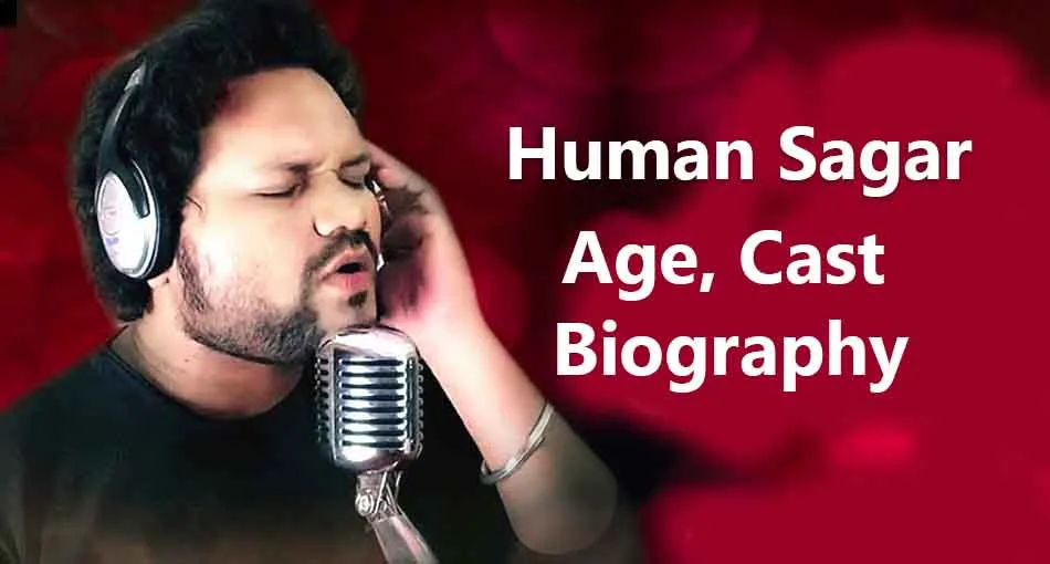 Human Sagar Biography